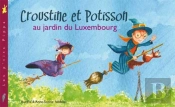 Croustine Et Potisson Au Jardin Du Luxembourg