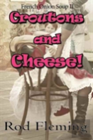 Croutons And Cheese!