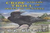 Crow And The Troll Of Ogley On Dunnett