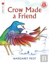 Crow Made A Friend
