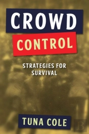 Crowd Control: Strategies For Survival