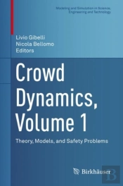 Crowd Dynamics, Volume 1