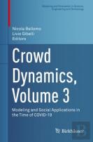Crowd Dynamics, Volume 3