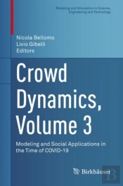 Crowd Dynamics, Volume 3