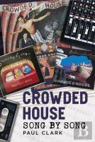 Crowded House: Song By Song
