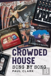 Crowded House: Song By Song