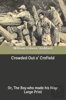 Crowded Out O' Crofield