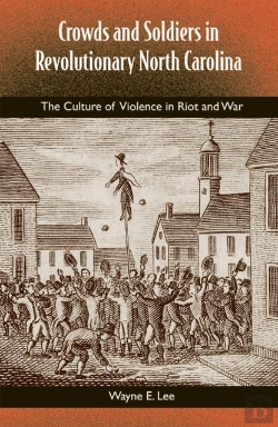 Bertrand.pt - Crowds And Soldiers In Revolutionary North Carolina