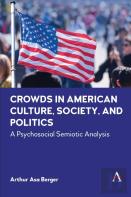 Crowds In American Culture, Society And Politics