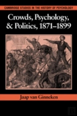 Bertrand.pt - Crowds, Psychology, And Politics, 1871â€“1899
