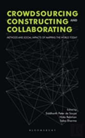 Crowdsourcing, Constructing And Collaborating