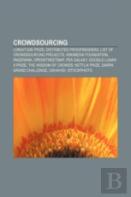Crowdsourcing : Longitude Prize, Distributed Proofreaders, Wikimedia Foundation, Pagerank, Openstreetmap, Pea Galaxy