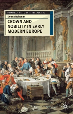 Bertrand.pt - Crown And Nobility In Early Modern France