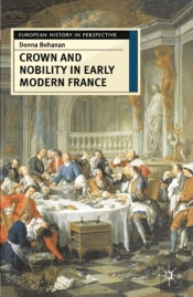 Crown And Nobility In Early Modern France