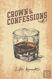 Crown Confessions Vol. 1