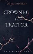 Crowned A Traitor