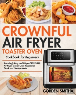Bertrand.pt - Crownful Air Fryer Toaster Oven Cookbook For Beginners