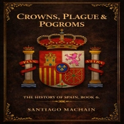 Crowns, Plague & Pogroms