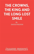 Crowns, The King And The Long Lost Smile