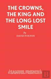 Crowns, The King And The Long Lost Smile