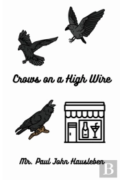 Crows On A High Wire