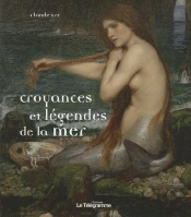 Croyances Et Legendes De La Mer