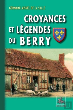 Bertrand.pt - Croyances Et Légendes Du Berry