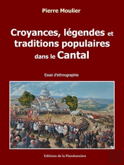 Bertrand.pt - Croyances, Légendes Et Traditions Populaires Dans Le Cantal
