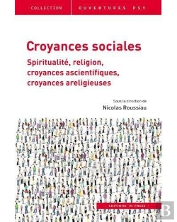 Bertrand.pt - Croyances Sociales ; Spiritualité, Religion, Croyances Ascientifiques, Croyances Areligieuses