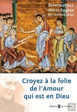 Bertrand.pt - Croyez À La Folie De L'Amour Qui Est En Dieu