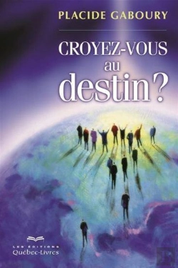 Bertrand.pt - Croyez-Vous Au Destin? : Un Itineraire Vers La Conscience