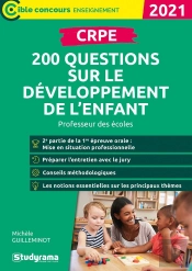 Crpe ; 200 Questions Sur Le Développement De L'Enfant ; Professeur Des Écoles