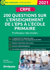 Crpe ; 200 Questions Sur L'Enseignement De L'Eps À L'Ecole Primaire ; Professeur Des Écoles (Édition 2021)