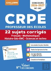 Crpe 2025 - Français Et Mathématiques - 24 Sujets Corrigés (L3) : Epreuves Écrites - Sujets Zéros Inclus