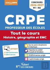 Crpe 2026-2027 - Histoire, Géographie Et Emc - Tout-En-Un (M1 Et M2) : Concours Professeur Des Écoles - Admissibilité - Epreuve Écrite D'Application