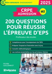 Crpe  Admission : 200 Questions Pour Réussir L'Epreuve D'Eps ; Professeur Des Écoles (Édition 2025)