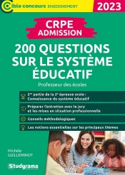 Crpe Admission : 200 Questions Sur Le Système Éducatif ; Professeur Des Écoles (Édition 2023)