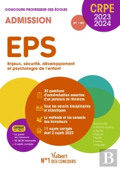 Crpe - Concours Professeur Des Ecoles - Eps - Le Manuel Le Plus Complet Pour Reussir L'Oral - Epreuv