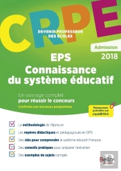 Crpe ; Devenir Professeur Des Écoles : Eps Connaissance Dy Système Éducatif (Édition 2018)