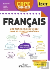 Crpe : Français : 200 Fiches Et Mind-Maps Pour Se Remettre À Niveau - Épreuve Écrite D'Admissibilité (Édition 2026/2027)