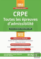 Crpe ; Toutes Les Épreuves D'Admissibilité (2e Édition)