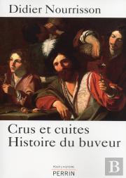 Cru Et Cuites ; Histoire Du Buveur