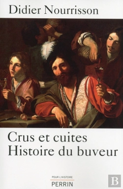 Bertrand.pt - Cru Et Cuites ; Histoire Du Buveur