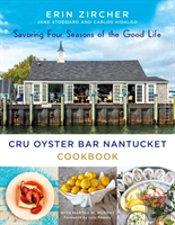 Cru Oyster Bar Nantucket Cookbook
