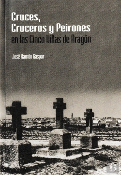 Bertrand.pt - Cruces, Cruceros Y Peirones En Las Cinco Villas De Aragón