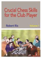 Crucial Chess Skills For The Club Player