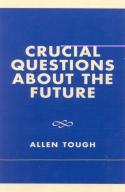 Crucial Questions About The Future