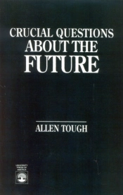 Crucial Questions About The Future