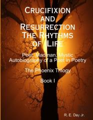Crucifixion And Resurrection; The Rhythms Of Life