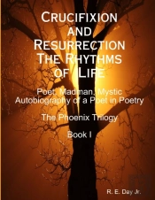 Crucifixion And Resurrection; The Rhythms Of Life